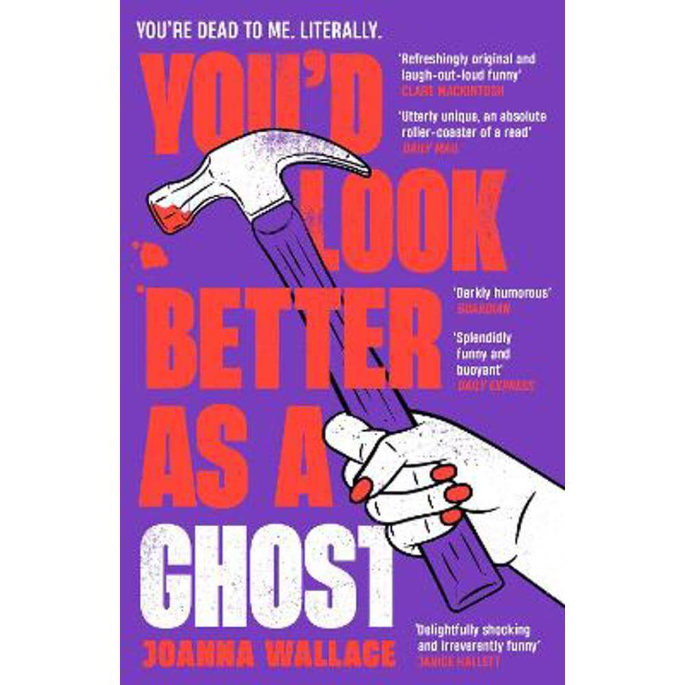 You'd Look Better as a Ghost (Paperback) - Joanna Wallace